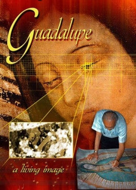 Guadalupe: A Living Image DVD