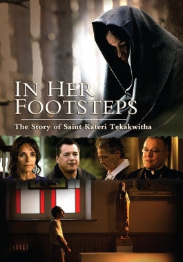 In Her Footsteps: The Story of Saint Kateri Tekakwitha DVD