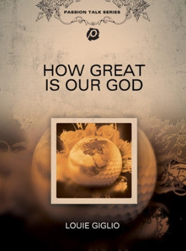 Louie Giglio: How Great Is Our God DVD