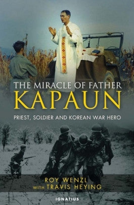 The Miracle of Father Kapaun: Priest, Soldier, and Korean War Hero DVD