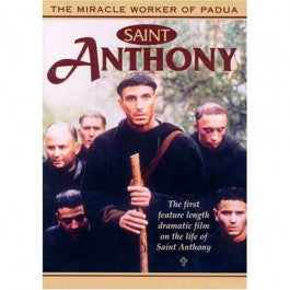 Saint Anthony:  The Miracle Worker of Pauda