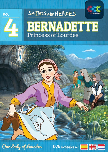 Bernadette: the Princess of Lourdes