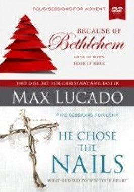 Because of Bethlehem He Chose the Nails DVD by Max Lucado