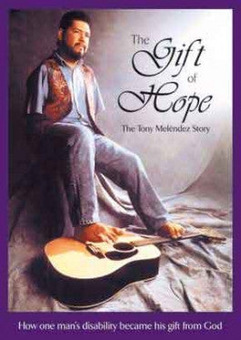 The Gift of Hope: The Tony Melendez Story DVD