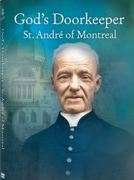 God's Doorkeeper: St. Andre of Montreal DVD
