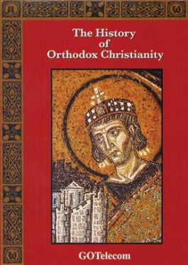 The History of Orthodox Christianity DVD