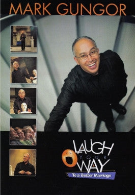 Laugh Your Way To A Better Marriage with Mark Gungor DVD
