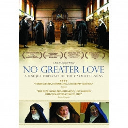 No Greater Love: A Unique Portrait of the Carmelite Nuns DVD