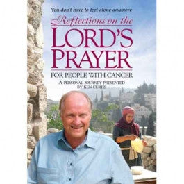 Reflections on the Lords Prayer for People with Cancer DVD