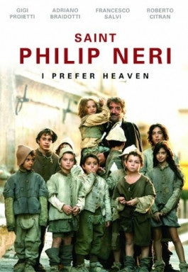 Saint Philip Neri: I Prefer Heaven DVD