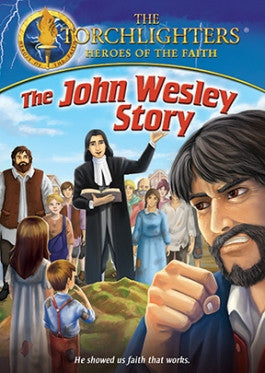 Torchlighters: The John Wesley Story DVD