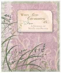When God Encounters Us... Journal