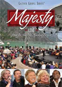 Majesty - Bill and Gloria Gaither and Homecoming Friends