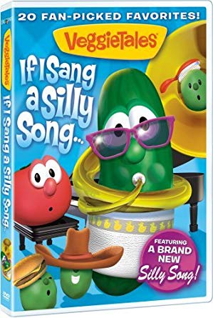 VeggieTales: If I Sang a Silly Song...